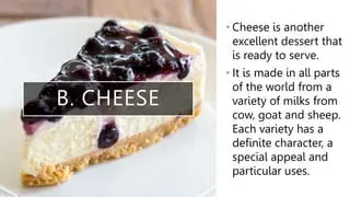Discover the essential cheese dessert characteristics