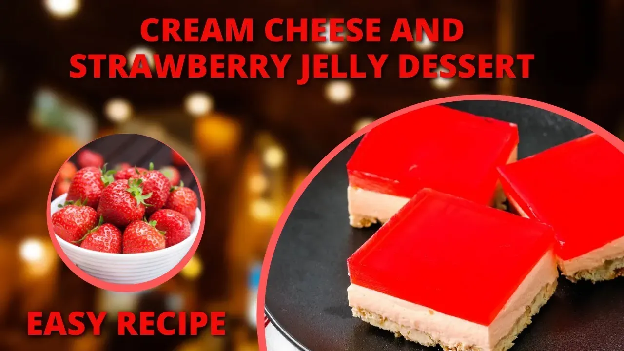 Classic Jelly and Cream Cheese Dessert Recipes to Start With
